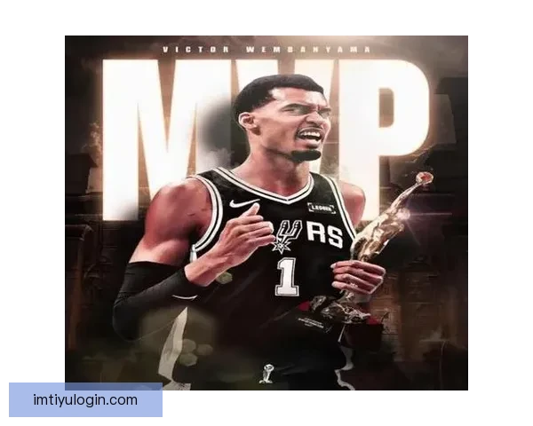 文班亚马渴望MVP殊荣但数据差距过大难与两大巨头抗衡 文班亚马渴望MVP殊荣但数据差距过大难与两大巨头抗衡